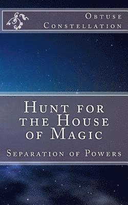 Obtuse Constellation - Hunt for the House of Magic: Separation of Powers, Häftad