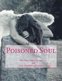 Dark Starlight Publications, Patti Sassy Angel Chiappa - Poisoned Soul, Häftad. Tillgänglighet: Lägg i varukorg