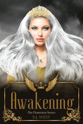 S. J. West - Awakening (The Dominion series, Book 1), Häftad