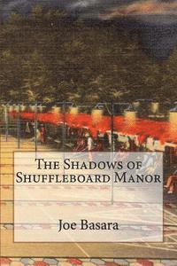 bokomslag The Shadows of Shuffleboard Manor