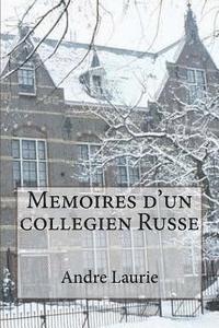 bokomslag Memoires d'un collegien Russe