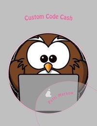 bokomslag Custom Code Cash: Lecture Series - First Edition
