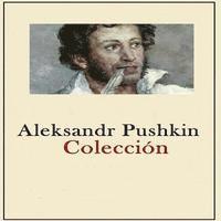 bokomslag Aleksandr Pushkin Coleccion: Colección obras completas
