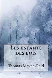 bokomslag Les enfants des bois