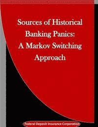 Sources of Historical Banking Panics: A Markov Switching Approach 1