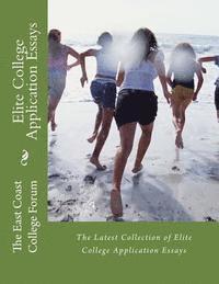 bokomslag Elite College Application Essays: The Latest Collection