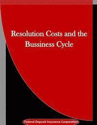 bokomslag Resolution Costs and the Bussiness Cycle