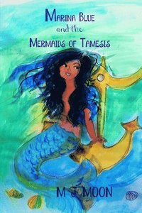 bokomslag Marina Blue and the Mermaids of Tamesis
