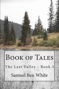 Samuel Ben White - Book of Tales: The Last Valley - Book 3, Häftad