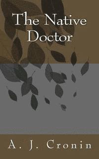 bokomslag The Native Doctor