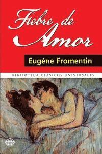 Eugene Fromentin - Fiebre de amor, Häftad