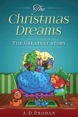 bokomslag The Christmas dreams: The Greatest Story