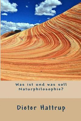 bokomslag Was Ist Und Was Soll Naturphilosophie?