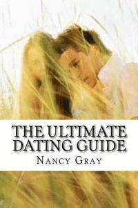 bokomslag The Ultimate Dating Guide