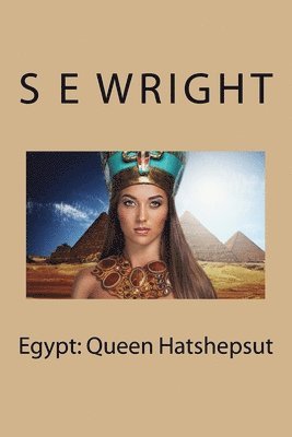 Egypt: Queen Hatshepsut 1