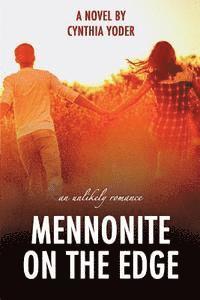 bokomslag Mennonite on the Edge: An Unlikely Romance