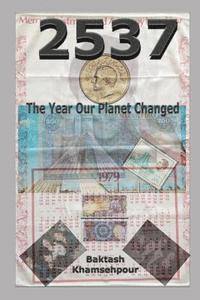bokomslag 2537: The Year Our Planet Changed