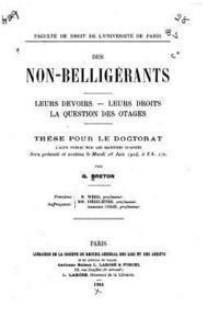 Des non-belligérants, leurs devoirs, leurs droits, la question des otages 1