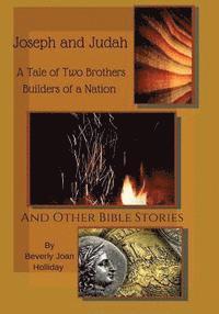 bokomslag Joseph and Judah A Tale of Two Brothers: Builders of Nation: And other Children's Stories