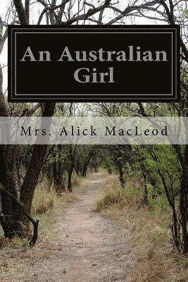 bokomslag An Australian Girl
