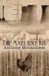 bokomslag The Marl Hole Kid