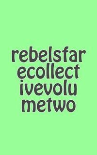 bokomslag Rebelsfare Collective: Volume Two