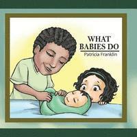 bokomslag What Babies Do