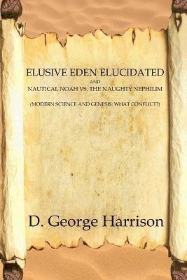 Elusive Eden Elucidated 1