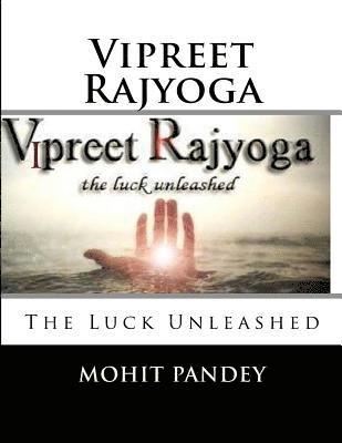 Mohit Pandey - Vipreet Rajyoga: The Luck Unleashed, Häftad. Tillgänglighet: Lägg i varukorg
