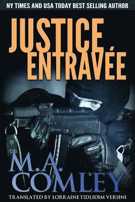 Lorraine Versini, M. A. Comley - Justice Entravée, Häftad