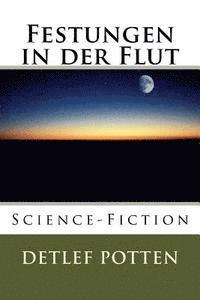 bokomslag Festungen in der Flut: Science-Fiction