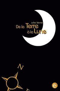 bokomslag De la Terre à la Lune