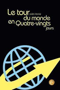 bokomslag Le tour du monde en quatre-vingts jours