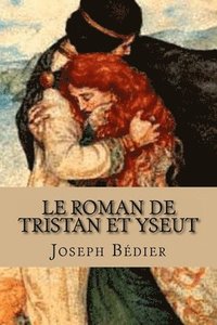 bokomslag Le roman de Tristan et Yseut