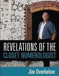 Jim Overholser - Revelations of the Closet Numerologist, Häftad