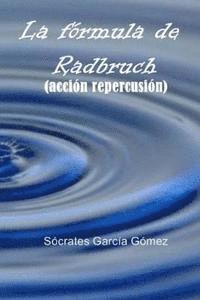bokomslag La fórmula de Radbruch: (acción repercusión)