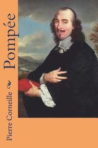 Pierre Corneille, Ber Ballin - Pompee, Häftad