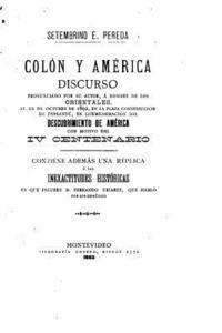 bokomslag Colón y América, Discurso pronunciado por su autor, a nombre de los orientales, el 12 de octubre de 1892
