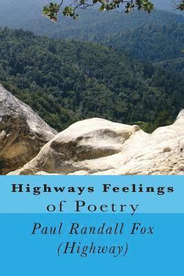 Paul Randall Fox - Highways Feelings Of Poetry, Häftad