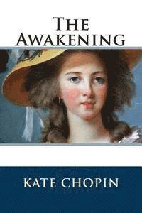 bokomslag The Awakening: (Chopin novel)