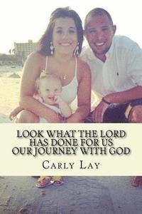 bokomslag Look What the Lord Has Done For Us: Our Journey With God