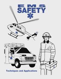 EMS Safety: Techniques and Applications 1