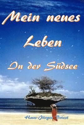 bokomslag Mein neues Leben in der Südsee