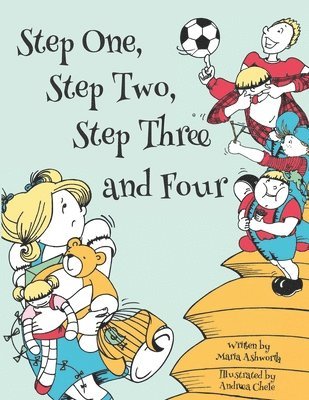 Step One, Step Two, Step Three and Four