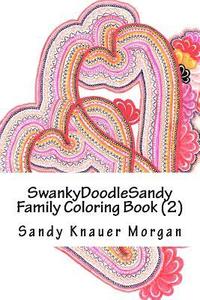 bokomslag SwankyDoodleSandy Family Coloring Book (2): Valentines edition smaller
