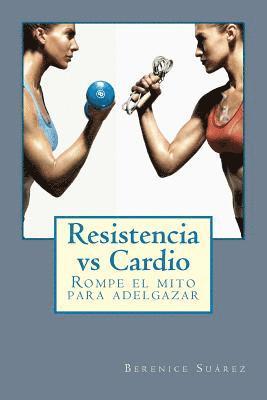 Resistencia vs Cardio: Rompe el mito para adelgazar 1