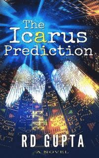 bokomslag The Icarus Prediction: Betting it all has its price