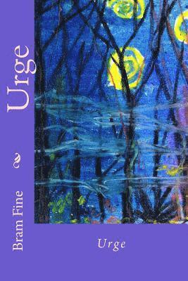 Urge: A Book Of Poems 1