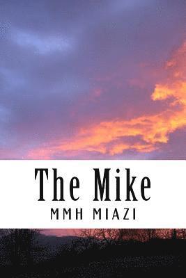 bokomslag The Mike: The Mike: A Book, a Feel to Speak for the People..