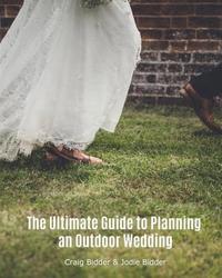 bokomslag The Ultimate Guide to Planning an Outdoor Wedding